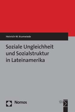 Soziale Ungleichheit und Sozialstruktur in Lateinamerika von Krumwiede,  Heinrich-W.