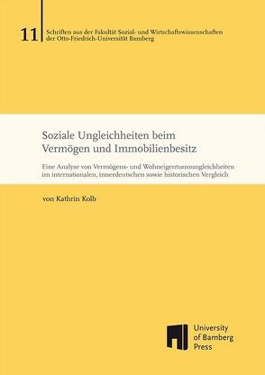 Soziale Ungleichheiten beim Vermögen und Immobilienbesitz von Kolb,  Kathrin