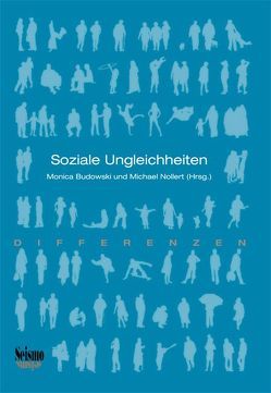 Soziale Ungleichheiten von Budowski,  Monica, Nollert,  Michael