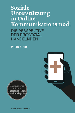 Soziale Unterstützung in Online-Kommunikationsmodi von Stehr,  Paula