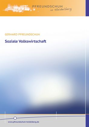Soziale Volkswirtschaft von Pfreundschuh,  Gerhard