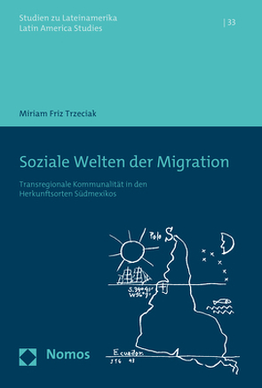 Soziale Welten der Migration von Trzeciak,  Miriam Friz