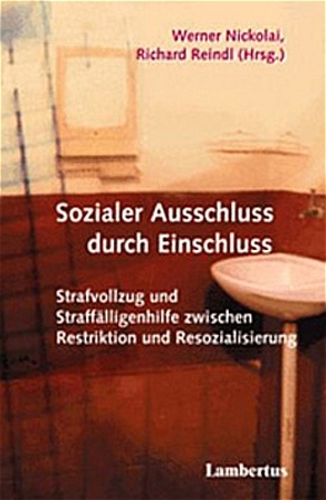 Sozialer Ausschluss durch Einschluss von Nickolai,  Dr. Werner, Reindl,  Richard