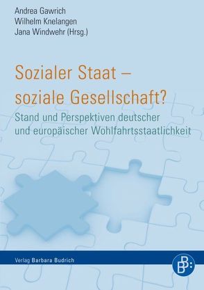 Sozialer Staat – soziale Gesellschaft? von Gawrich,  Andrea, Knelangen,  Wilhelm, Windwehr,  Jana