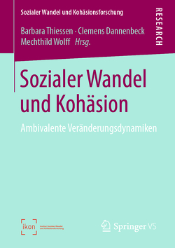 Sozialer Wandel und Kohäsion von Dannenbeck,  Clemens, Thiessen,  Barbara, Wolff,  Mechthild