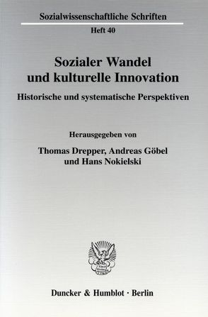 Sozialer Wandel und kulturelle Innovation. von Drepper,  Thomas, Goebel,  Andreas, Nokielski,  Hans