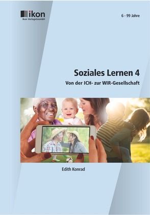 Soziales Lernen 4 von Konrad,  Edith