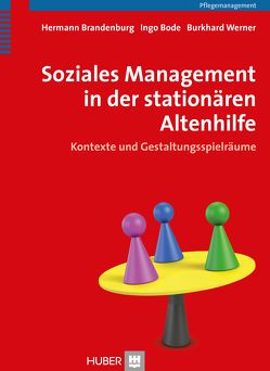 Soziales Management in der stationären Altenhilfe von Bode, Brandenburg, BURKHARD
