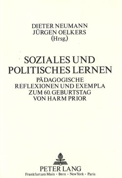 Soziales und politisches Lernen von Neumann,  Dieter, Oelkers,  Jürgen
