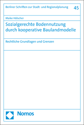 Sozialgerechte Bodennutzung durch kooperative Baulandmodelle von Hölscher,  Maike