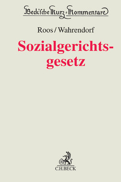 Sozialgerichtsgesetz von Aussprung,  Jürgen, Becker,  Joachim, Bieresborn,  Dirk, Bittner,  Claudia, Burkiczak,  Christian, Engel-Boland,  Stefanie, Eppelein,  Max, Gutzeit,  Martin, Gutzler,  Stephan, Haack,  Knut, Hannappel,  Karin, Harks,  Thomas, Heinz,  Andreas, Jaritz,  Susanne, Jung,  Hans-Peter, Karmanski,  Carsten, Krauß,  Jan, Leopold,  Anders, Müller,  Henning, Roos,  Elke, Scholz,  Bernhard-Joachim, Sommer,  Thomas, Straßfeld,  Elisabeth, Wahrendorf,  Volker