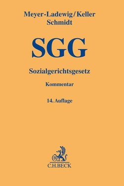 Sozialgerichtsgesetz von Keller,  Wolfgang, Meyer-Ladewig,  Jens, Schmidt,  Benjamin
