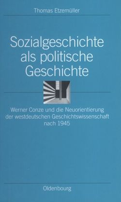 Sozialgeschichte als politische Geschichte von Etzemüller,  Thomas