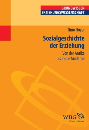 Sozialgeschichte der Erziehung von Hoyer,  Timo