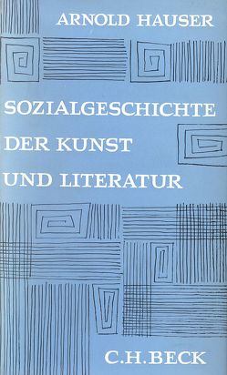Sozialgeschichte der Kunst und Literatur von Hauser,  Arnold
