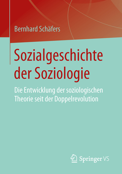 Sozialgeschichte der Soziologie von Schäfers,  Bernhard