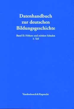 Sozialgeschichte und Statistik des Mädchenschulwesens in den deutschen Staaten 1800–1945 von Neghabian,  Gabriele, Zymek,  Bernd