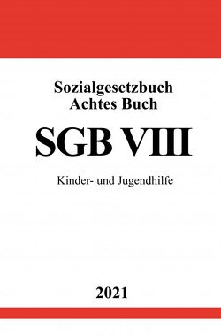 Sozialgesetzbuch Achtes Buch (SGB VIII) von Studier,  Ronny