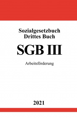 Sozialgesetzbuch Drittes Buch (SGB III) von Studier,  Ronny