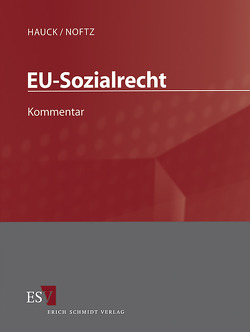 Sozialgesetzbuch (SGB) – Gesamtkommentar / EU-Sozialrecht – Abonnement Pflichtfortsetzung für mindestens 12 Monate von Becker,  Peter, Devetzi,  Stamatia, Hauck,  Karl, Klein,  Stefanie, Noftz,  Wolfgang, Oppermann,  Dagmar, Otting,  Albrecht, Reinhard,  Hans-Joachim, Weber,  Helmut Josef