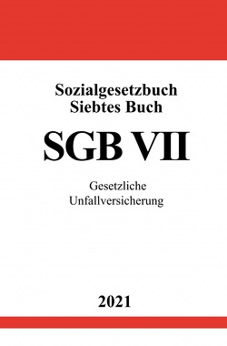 Sozialgesetzbuch Siebtes Buch (SGB VII) von Studier,  Ronny