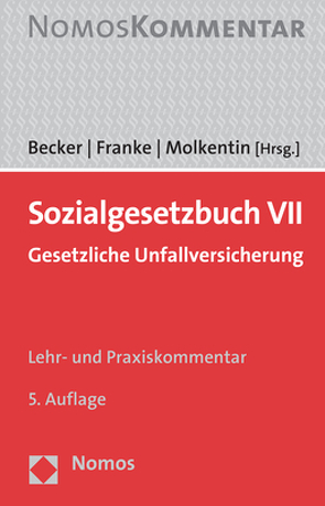 Sozialgesetzbuch VII von Becker,  Harald, Franke,  Edgar, Molkentin,  Thomas