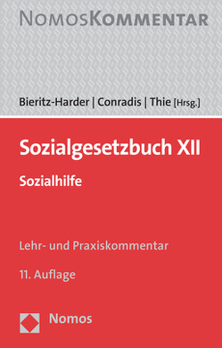 Sozialgesetzbuch XII von Bieritz-Harder,  Renate, Conradis,  Wolfgang, Thie,  Stephan