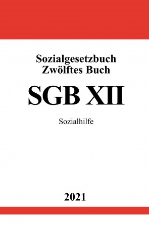 Sozialgesetzbuch Zwölftes Buch (SGB XII) von Studier,  Ronny