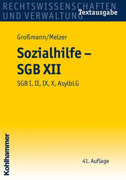 Sozialhilfe – SGB XII von Großmann,  Eckart, Melzer,  Peter