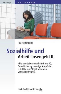 Sozialhilfe und Arbeitslosengeld II von Hüttenbrink,  Jost, Kilz,  Gerhard