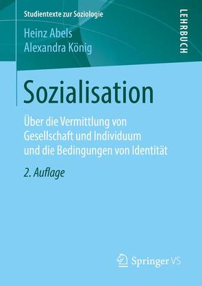 Sozialisation von Abels,  Heinz, König,  Alexandra