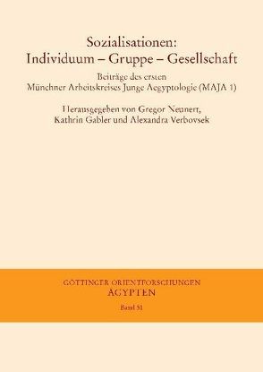 Sozialisationen: Individuum – Gruppe – Gesellschaft von Gabler,  Kathrin, Neunert,  Gregor, Verbovsek,  Alexandra