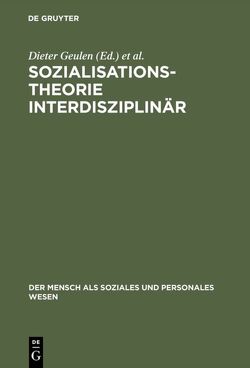 Sozialisationstheorie interdisziplinär von Geulen,  Dieter, Veith,  Hermann