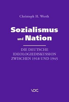 Sozialismus und Nation von Werth,  Christoph H.
