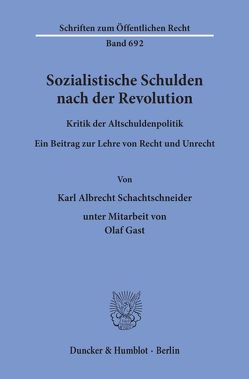 Sozialistische Schulden nach der Revolution. von Gast,  Olaf, Schachtschneider,  Karl Albrecht