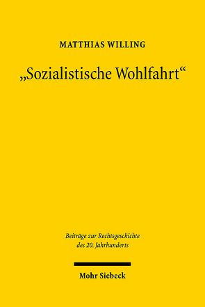 „Sozialistische Wohlfahrt“ von Willing,  Matthias
