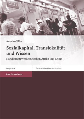 Sozialkapital, Translokalität und Wissen von Gilles,  Angelo