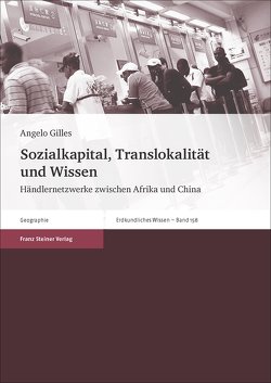 Sozialkapital, Translokalität und Wissen von Gilles,  Angelo