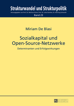 Sozialkapital und Open-Source-Netzwerke von De Blasi,  Miriam