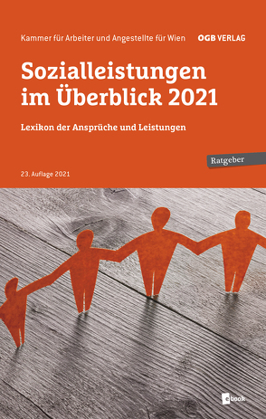 Sozialleistungen im Überblick 2021 von Kammer für Arbeiter und Angestellte für Wien