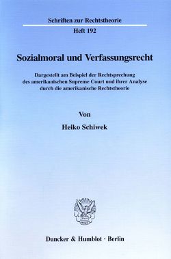 Sozialmoral und Verfassungsrecht. von Schiwek,  Heiko