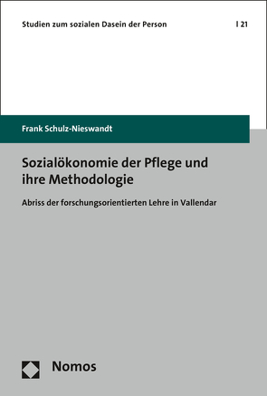 Sozialökonomie der Pflege und ihre Methodologie von Schulz-Nieswandt,  Frank