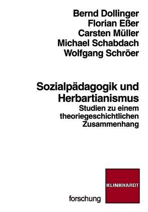 Sozialpädagogik und Herbartianismus von Dollinger,  Bernd, Esser,  Florian, Müller,  Carsten, Schabdach,  Michael, Schröer,  Wolfgang