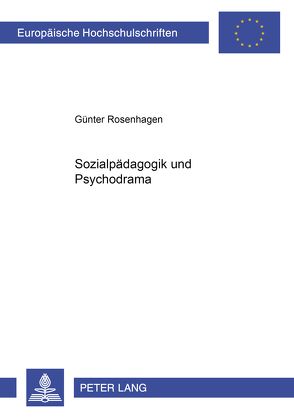 Sozialpädagogik und Psychodrama von Rosenhagen,  Günter