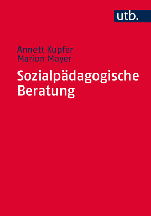 Sozialpädagogische Beratung von Kupfer,  Annett, Mayer,  Marion