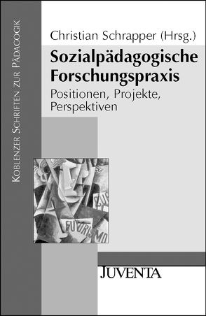 Sozialpädagogische Forschungspraxis von Schrapper,  Christian