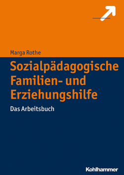 Sozialpädagogische Familien- und Erziehungshilfe von Rothe,  Marga