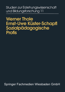 Sozialpädagogische Profis von Küster,  Ernst-Uwe, Thole,  Werner