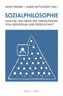 Sozialphilosophie von Friesen,  Hans, Horster,  Detlef, Mertens,  Karl, Mittelstädt,  Karin, Reder,  Michael, Schnell,  Martin W, Unger-Büttner,  Manja