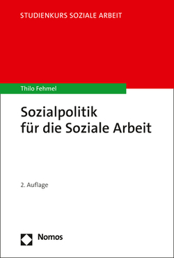 Sozialpolitik für die Soziale Arbeit von Fehmel,  Thilo